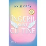 Ingerii sunt cu tine - Kyle Gray