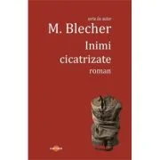 Inimi cicatrizate - Max Blecher