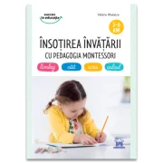 Insotirea invatarii cu pedagogia Montessori: limbaj, citit, scris, calcul (3-6 ani) - Valerie Maestre