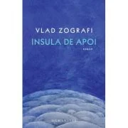 Insula de apoi - Vlad Zografi