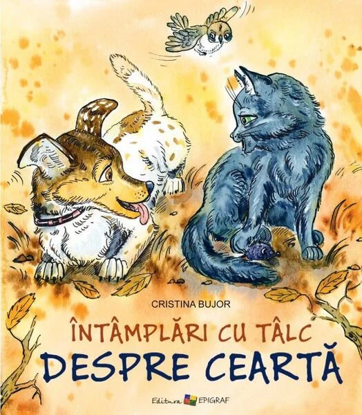 Întâmplări cu tâlc. Despre ceartă - Paperback brosat - Cristina Bujor - Epigraf