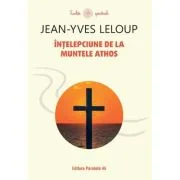 Intelepciune de la Muntele Athos - Jean-Yves Leloup