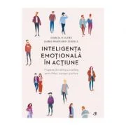 Inteligenta emotionala in actiune - Marcia Hughes