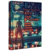 Into the Future. Japanese Animation Transcends Universalism - Maria-Mihaela Grajdian