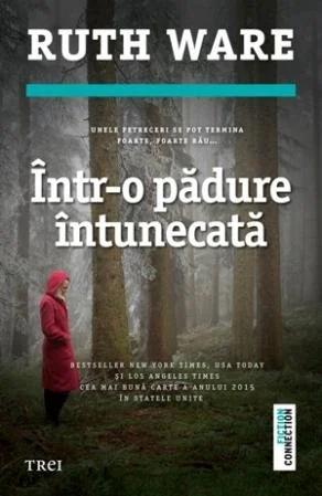 Într-o pădure întunecată - Ruth Ware
