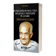 Intra inauntrul tau! De acolo priveste in afara. Conversatii cu Ilie Cioara - Florin Puntaru