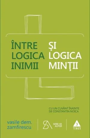 Intre logica inimii si logica mintii | Vasile Dem. Zamfirescu