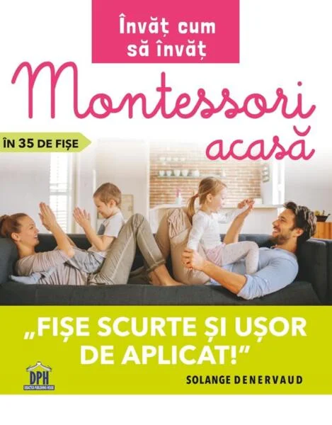Învăț cum să învăț. Montessori acasă în 35 de fișe - Paperback - Solange Denervaud - Didactica Publishing House