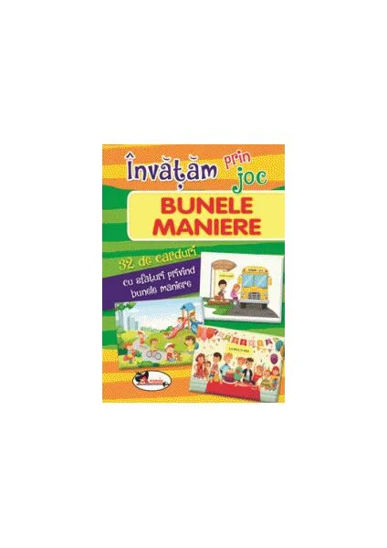 Învățam prin joc Bunele maniere. 32 carduri cu informații - Board book - *** - Aramis
