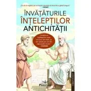 Invataturile inteleptilor Antichitatii