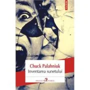 Inventarea sunetului - Chuck Palahniuk