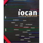 Iocan. Revista de proza scurta anul 4 / nr. 10