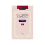 Ion Heliade Radulescu. Opere. Volumul I