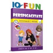 IQ fun. Perspicacitate. Antreneaza-ti mintea!