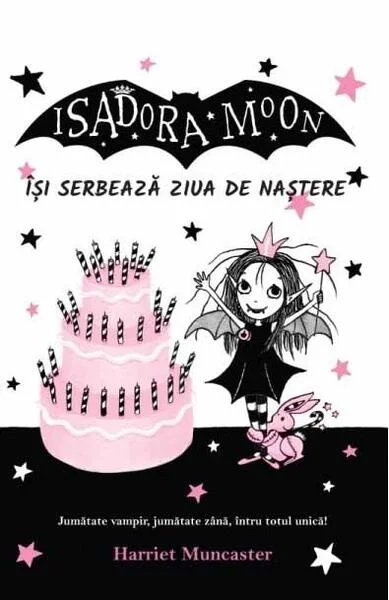 Isadora Moon își serbează ziua de naștere (Vol. 3) - Paperback - Harriet Muncaster - Curtea Veche