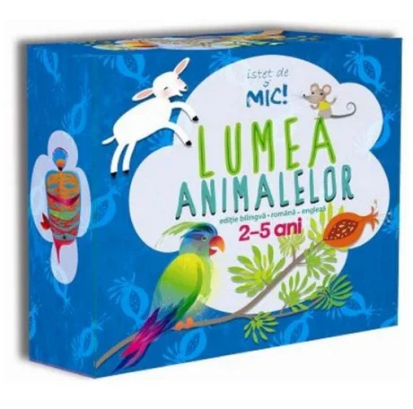 ISTEȚ DE MIC!  Lumea animalelor (editie bilingva romana-engleza)