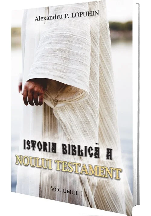 Istoria biblica a Noului Testament Vol.1