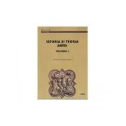 Istoria si teoria artei. Volumul I - Mihaela Vlasceanu