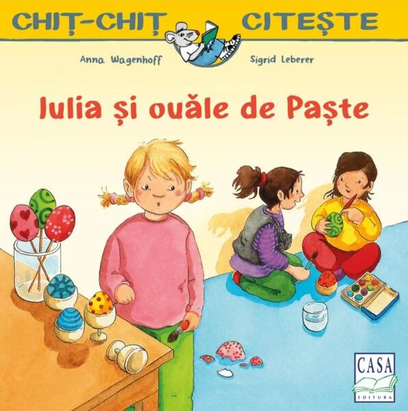 Iulia și ouăle de Paște - Paperback - Anna Wagenhoff - Casa