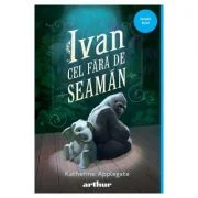 Ivan cel fara de seaman - Katherine Applegate