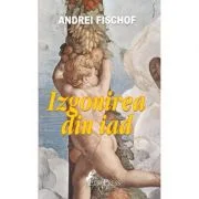 Izgonirea din iad - Andrei Fischof