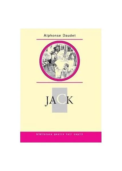 Jack. Moravuri contemporane - Hardcover - Alphonse Daudet - Prut
