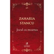 Jocul cu moartea - Zaharia Stancu