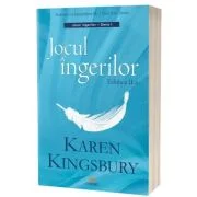 Jocul ingerilor. Editia 2 - Karen Kingsbury