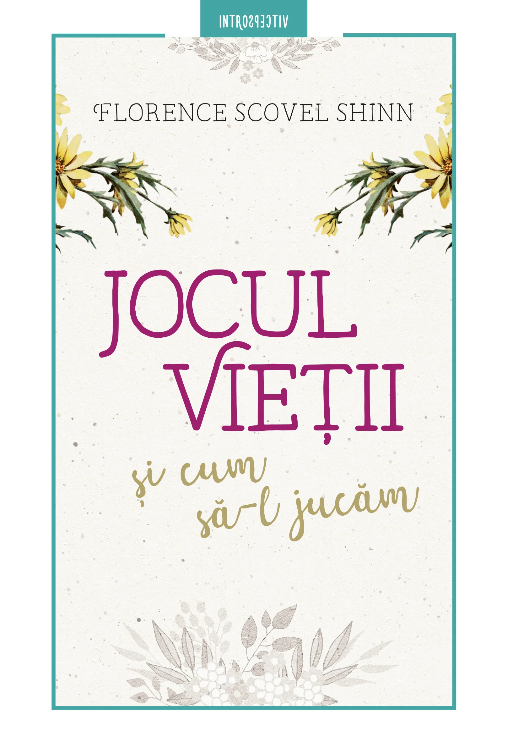 Jocul vieții și cum să-l jucăm