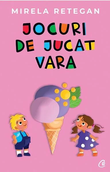 Jocuri de jucat vara - Paperback brosat - Mirela Retegan - Curtea Veche