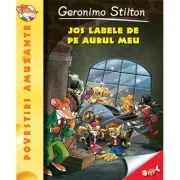 Jos labele de pe aurul meu! - Geronimo Stilton