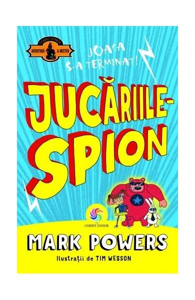 Jucăriile - spion - Paperback brosat - Mark Powers - Corint Junior