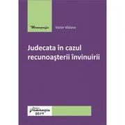 Judecata in cazul recunoasterii invinuirii - Victor Vaduva