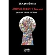 Jurnal secret. Serie noua 2009-2015 - Alex. Stefanescu