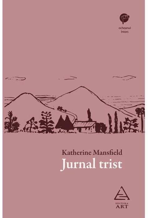 Jurnal trist | Katherine Mansfield