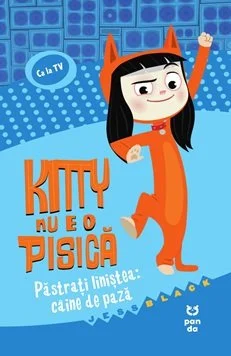 Kitty nu e o pisică: Păstrați liniștea: câine de pază - Jess Black