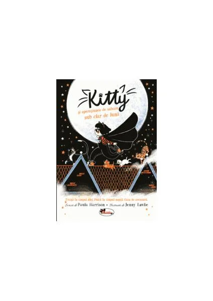 Kitty și operațiunea de salvare sub clar de lună - Paperback brosat - Paula Harrison - Aramis