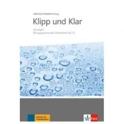 Klipp und Klar, Lösungen Übungsgrammatik Mittelstufe B2/C1 - Christian Fandrych