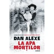 La apa mortilor - Dan Alexe