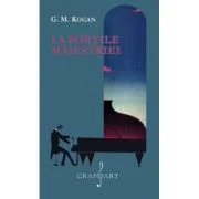 La portile maiestriei - G. M. Kogan