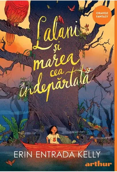 Lalani și marea cea îndepărtată - HC - Hardcover - Erin Entrada Kelly - Arthur