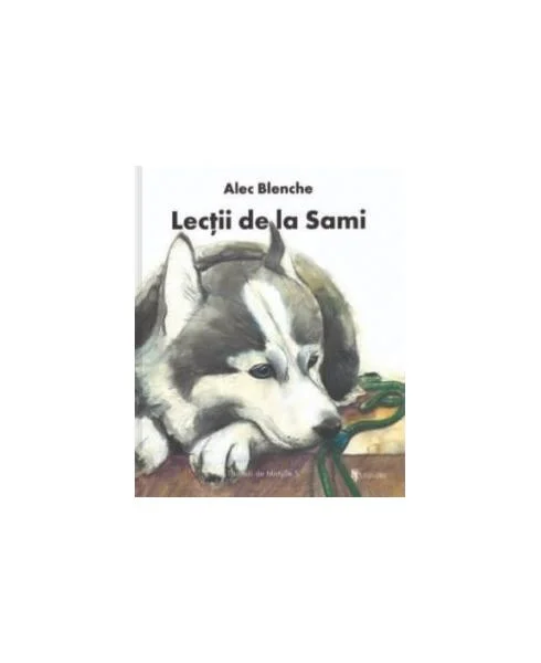 Lecții de la Sami - Hardcover - Alec Blenche - Univers