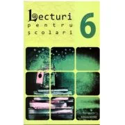 Lecturi pentru scolari de clasa a 6-a - George Huzum