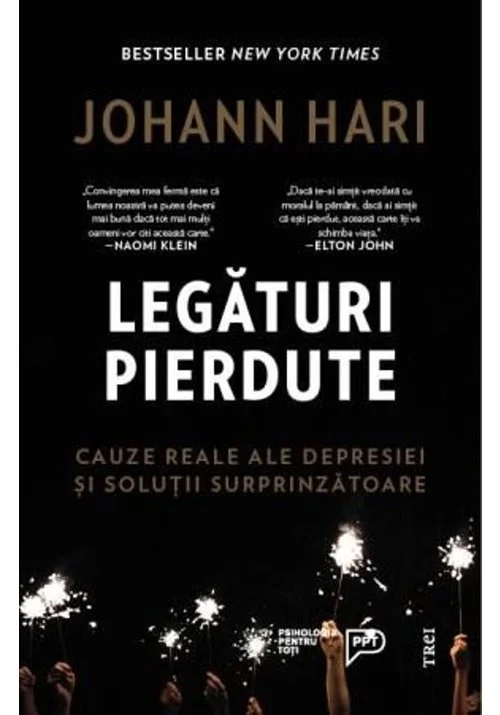 Legaturi pierdute. Cauze reale ale depresiei si solutii surprinzatoare