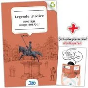 Legende istorice si basme (contine Lecturam si exersam) - Dimitrie Bolintineanu
