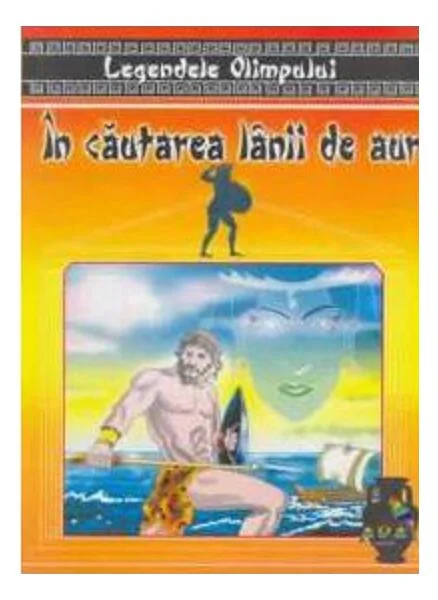 Legendele Olimpului - În căutarea lânii de aur - Paperback - Şerban Andreescu - Aldo Press