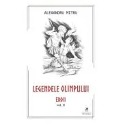 Legendele Olimpului, volumul 2 - Alexandru Mitru