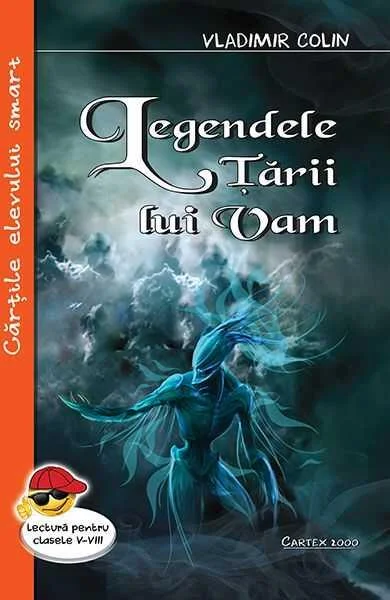 Legendele țării lui Vam - Paperback brosat - Vladimir Colin - Cartex