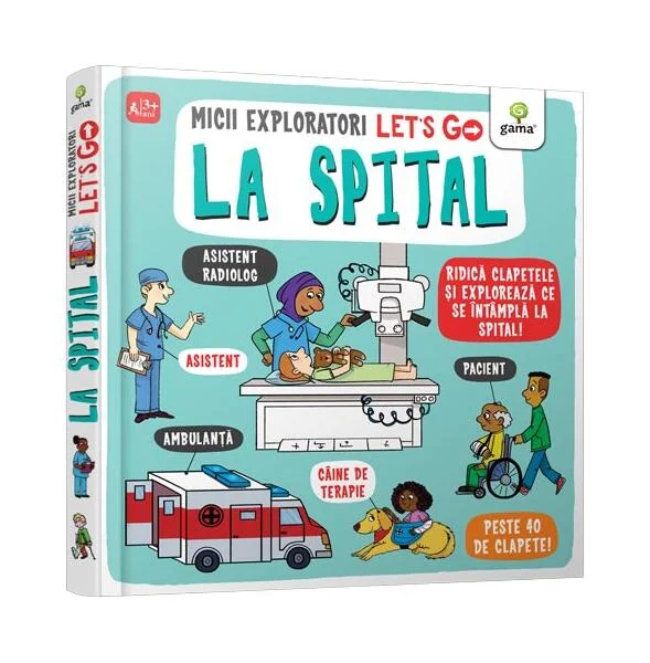 Let's go! La spital - Hardcover - Gama