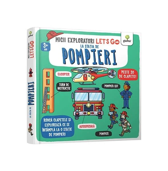 Let's go! La stația de pompieri - Hardcover - Gama